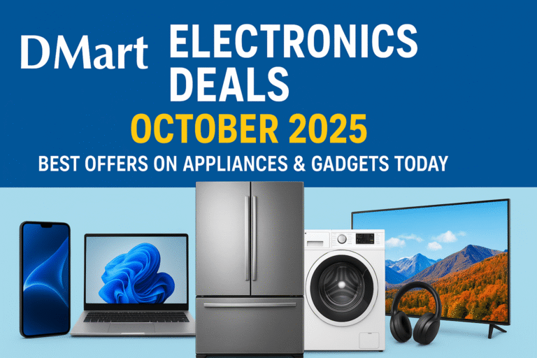 DMart Electronics Deals October 2025: Best Offers on Appliances & Gadgets Today